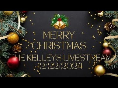 The Kelleys Pre Christmas Live! 12/22/2024