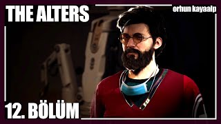 MÜRETTEBATIMIZI TAMAMLADIK ve KAYNAK TOPLAMAYA ODAKLANDIK! - The Alters Bölüm 12