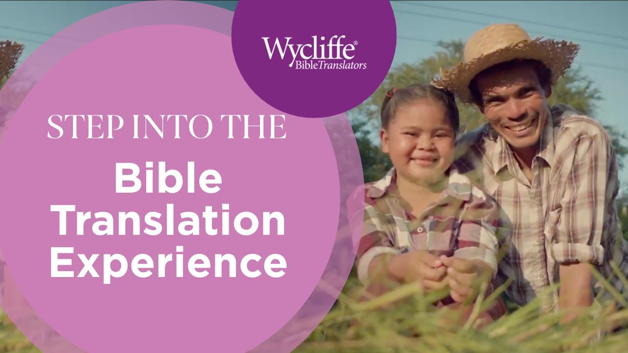 The Bible Translation Experience: Witnessing God&rsquo;s Love for Every Person
