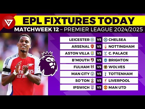 🔴 EPL FIXTURES TODAY MATCHWEEK 12 - PREMIER LEAGUE MATCH SCHEDULE 2024/2025