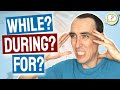 Understanding 'During' and 'While' Usage