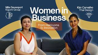 Women in Business: From Heirlooms to Innovation
