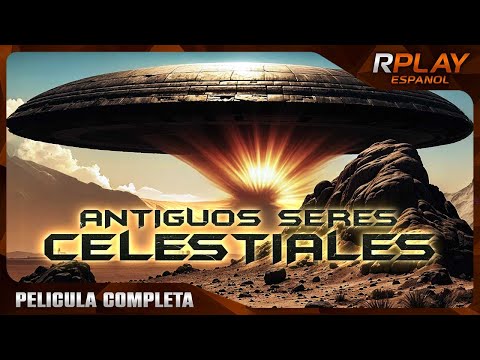 ANTIGUOS SERES CELESTIALES | ESTRENO 2024 | OVNIS DOCUMENTALES | PELICULA COMPLETA EN ESPANOL