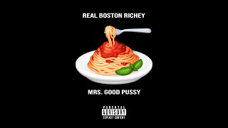 Real Boston Richey - Mrs.Good P****