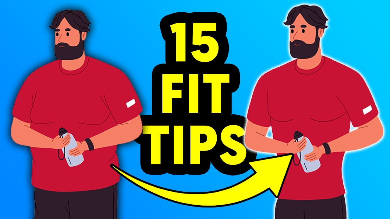 15 Fitness Tips That Changed My Life For The Better