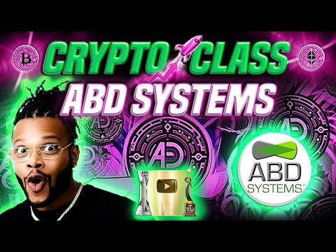 🔥 CRYPTO CLASS: ABD SYSTEMS | DIGITAL REVOLUTION | SEAMLESS REAL-WORLD INTEGRATION | CERTIFIED