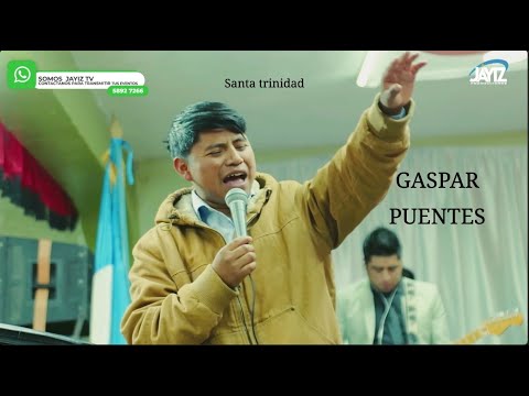 Gaspar puentes / Santa Trinidad / Mi amado Jesus en vivo