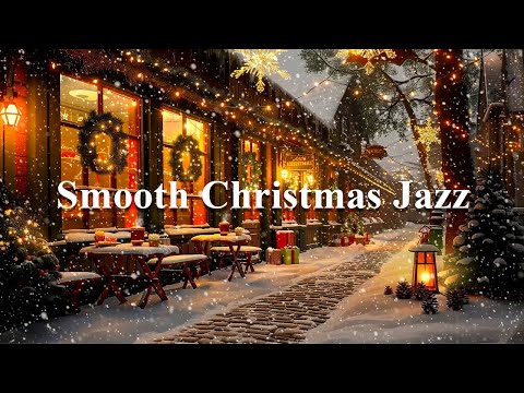 ❄️ Relaxing Smooth Jazz Music with Nightly Snow at Christmas Coffee Shop Ambience for Good Mood ☕