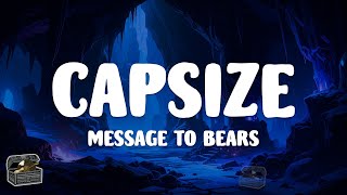 Message To Bears - Capsize (Lyrics)