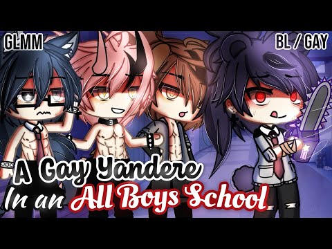 𝑨 𝑮𝒂𝒚 𝒀𝒂𝒏𝒅𝒆𝒓𝒆 In An 𝐀𝐥𝐥 𝐁𝐨𝐲𝐬 𝐒𝐜𝐡𝐨𝐨𝐥 | BL/GAY | GLMM / GCMM | Gacha Life Mini Movie