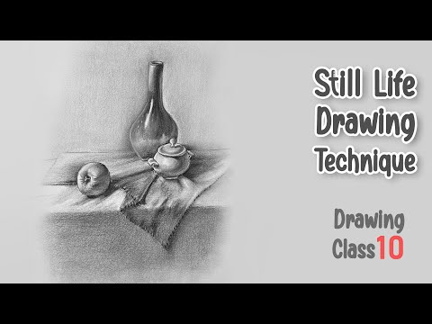 Still Life Drawing Technique for Beginners | Basic to Advanced Pencil Drawing & Shading - Class 10