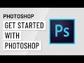 Getting Started with the Photoshop Interface