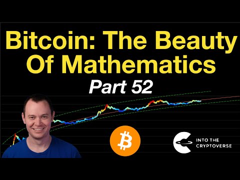 Bitcoin: The Beauty of Mathematics (Part 52)