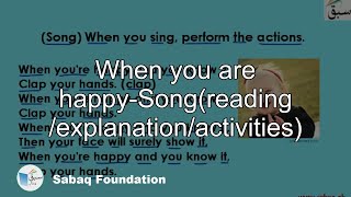 When you are happy-Song(reading /explanation/activities)