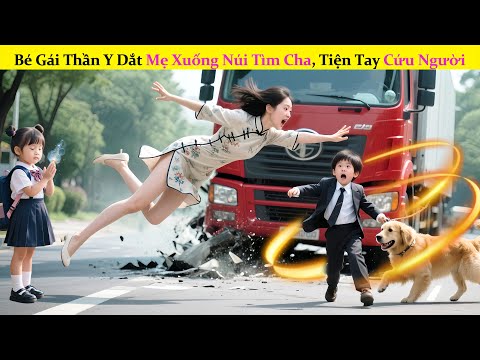 Bé gái thần kỳ dắt mẹ xuống núi tìm ba, tiện tay cứu cậu bé ai ngờ vô tình tìm được ba ruột Tổng Tà