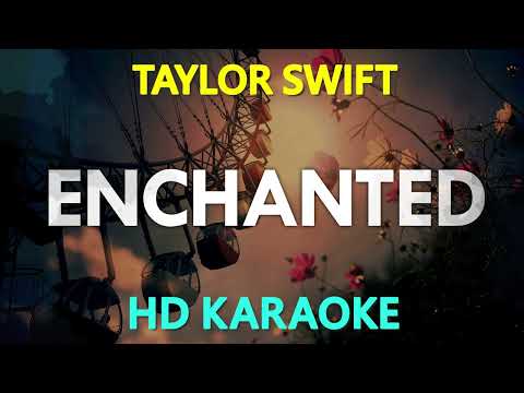 Enchanted (Karaoke) – Taylor Swift