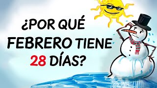 ¿Por qué febrero tiene 28 días?