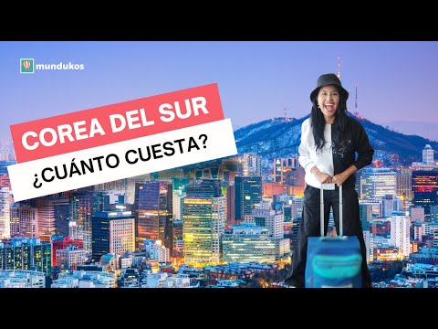 ¿Cuánto cuesta viajar a Seúl, Corea del Sur?