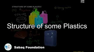 Structure of some Plastics