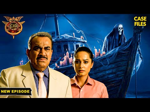 CID ने कैसे सुलझाया भूतिया Boat का रहस्य | CID New Episode 2024 | Abhijeet | Daya