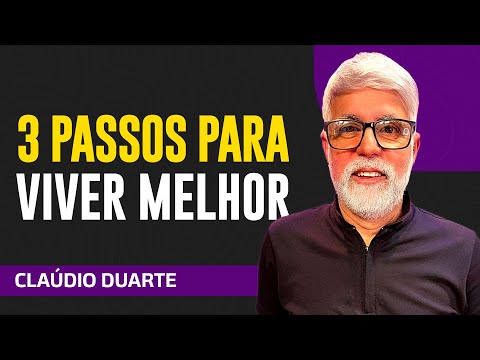 Cláudio Duarte - EVITE ESSAS 3 SITUAÇÕES PARA VIVER BEM