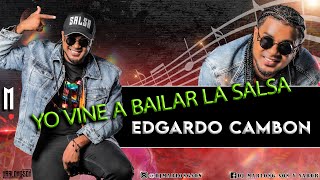 Yo vine a bailar la salsa - Edgardo Cambon - Marlong Son & Sabor