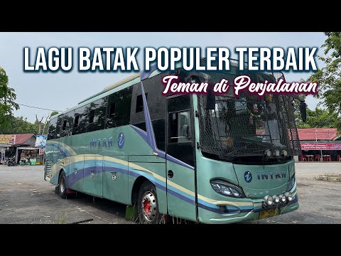 LAGU BATAK SEDIH PALING DICARI - LAGU BATAK POPULER TEMAN DI PERJALANAN