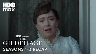 The Gilded Age Seasons 1-3 Recap | The Gilded Age | HBO Max