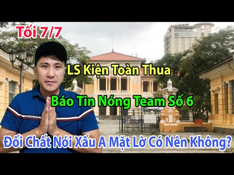 Tối 7/7 Ls Báo Tin Team Số 6 Tình Tiết Mới 3 Mặt Một Lời Bị Chửi Mặt Lờ Liệu Có Nên?