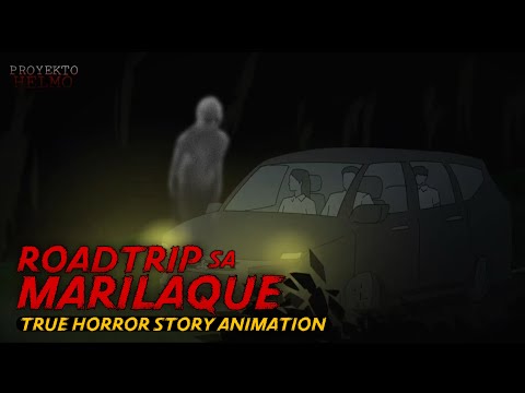 ROADTRIP SA MARILAQUE | Tagalog Horror Animation | True Story