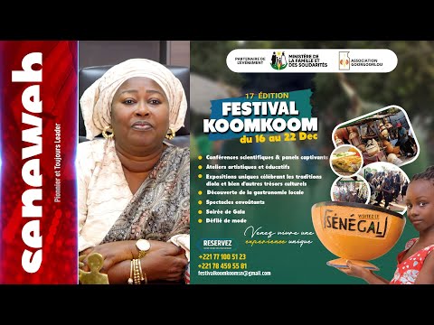 Festival Kom Kom 2024- Ministère de la Famille à l'honnneur: Maimouna Dieye appel à...