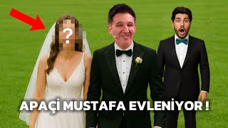 APAÇİ MUSTAFA EVLENİYOR !