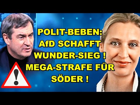 AfD schafft Wunder! MEGA-STRAFE für Söder!