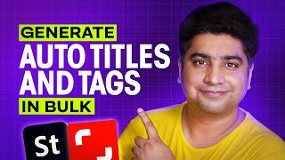 How to Generate Auto Titles & Tags for Stock Photos in Bulk Using Tagpicpro
