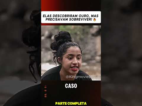 ELAS DESCOBRIRAM OURO, MAS PRECISAVAM SOBREVIVER! 🔥
