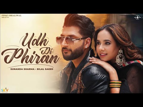 Udh Di Phiran (HD Video) Sunanda Sharma | Bilal Saeed | New Punjabi Song 2024