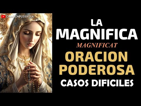 La Magnifica, oración poderosa para casos difíciles - Magnificat