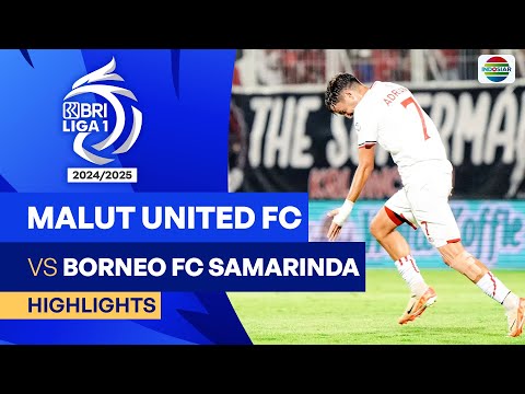 Malut United FC VS Borneo FC Samarinda - Highlights | BRI Liga 1 2024/25