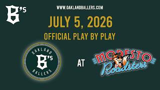 July 5, 2026 | Oakland Ballers at Modesto Roadsters