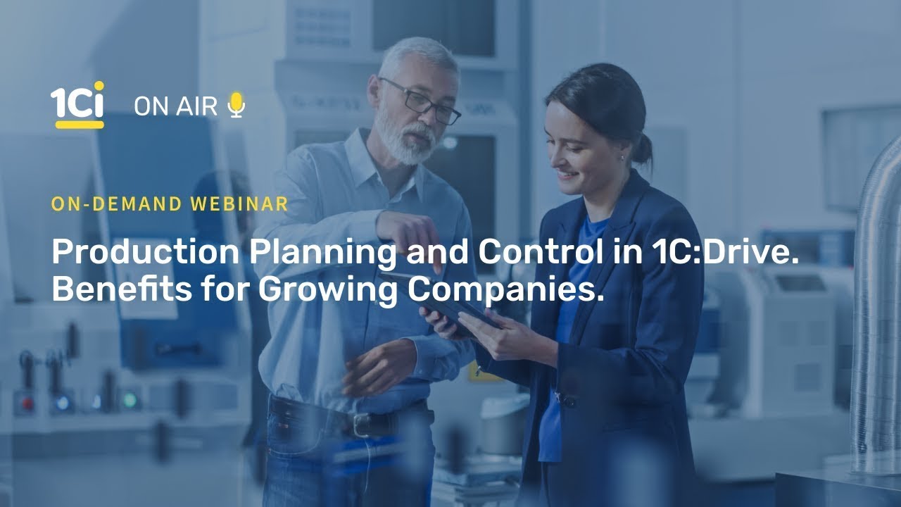 1Ci on Air. Production Planning and Control in 1C:Drive. (September 02, 2020) | 9/2/2020

Find out all the awesome details about planning and management of production processes with the 1C:Drive ERP system.
