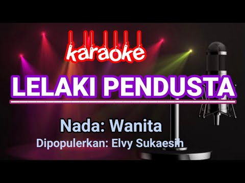 Lelaki Pendusta - Elvy Sukaesih | Karaoke