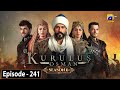 Kurulus Osman Season 06 Episode 241 - Urdu Dubbed - Har Pal Geo