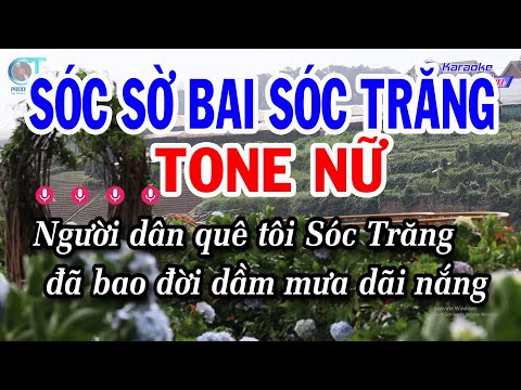 Karaoke Sóc Sờ Bai Sóc Trăng Tone Nữ ( Fm ) Nhạc Sống Đồng Sen