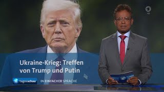 tagesschau in Einfacher Sprache 19:00 Uhr, 07.08.2025