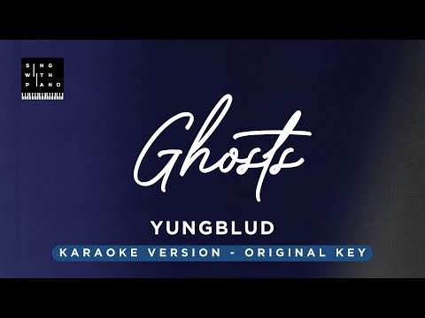 Ghosts – Yungblud (Original Key Karaoke) – Piano Instrumental Cover with Lyrics