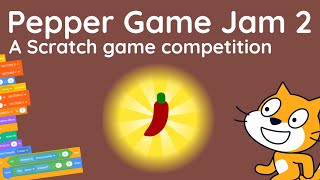 Announcing the Pepper Game Jam 2 - Scratch Game Competition