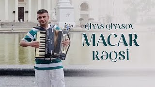 Qiyas Qiyasov – Macar rəqsi (2025)