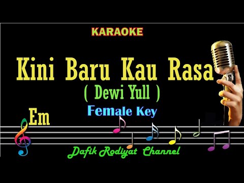 Kini Baru Kau Rasa (Karaoke) Dewi Yull Nada Wanita/Cewek Female key Em Tembang Kenangan