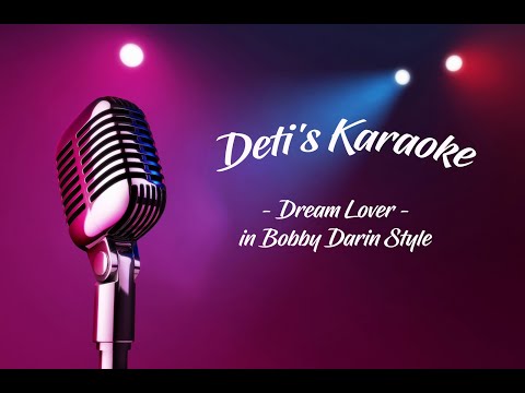 Dream Lover *  Bobby Darin * Karaoke