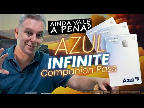 💳CARTÃO DE CRÉDITO AZUL VISA INFINITE COMPANION PASS AINDA VALE A PENA EM 2025? SERÁ MESMO!